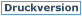 Druckversion